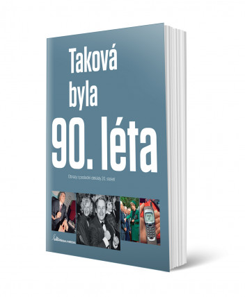 Taková byla 90. léta (1990-1999)